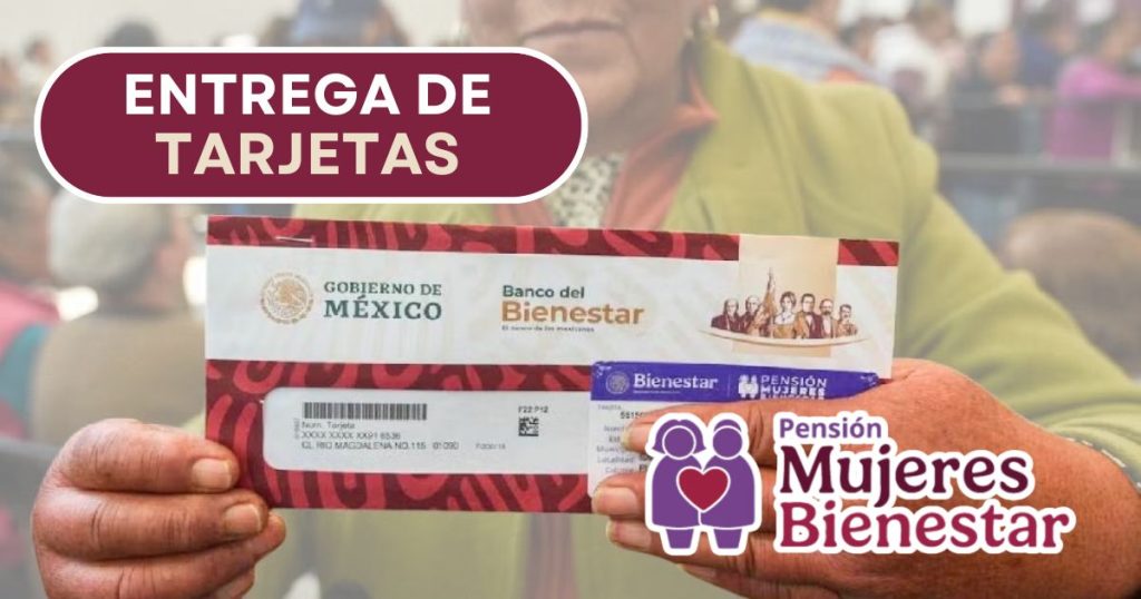 Mañana arranca la entrega de Tarjetas de la Pensión Mujeres Bienestar